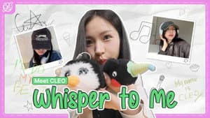 Meet CLEO, Whisper to me