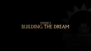 Building the Dream