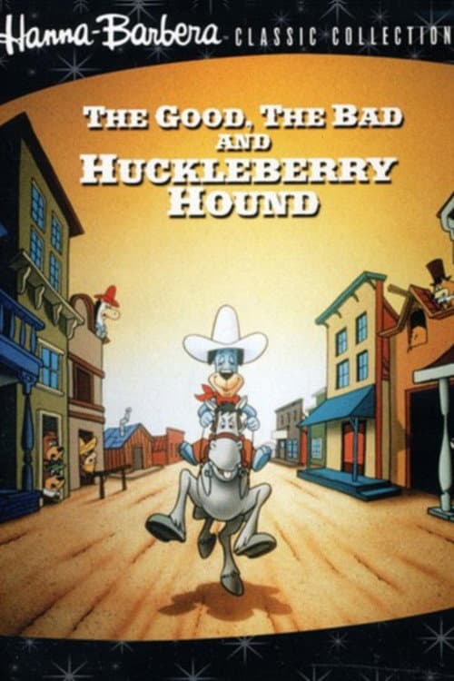 The Good, the Bad and Huckleberry Hound