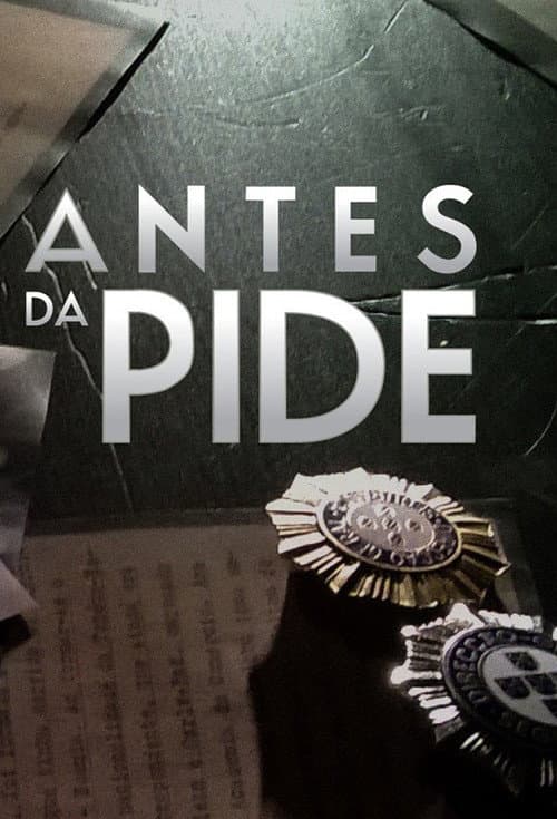 Antes da PIDE
