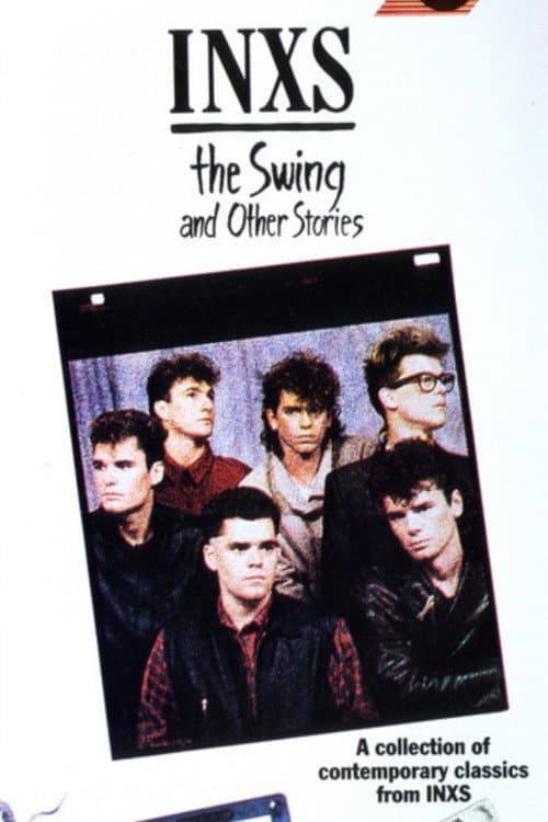 INXS: The Swing and Other Stories