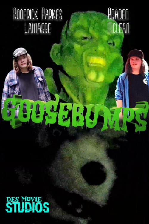 Goosebumps (The Fan Series)