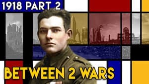 Disease, War and The Lost Generation: 1918 Part 2 of 2