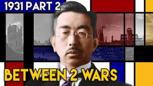 Japan, the Bureaucratic War Machine | BETWEEN 2 WARS I 1931 Part 2 of 3