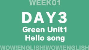 S01E13_D3.2-HELLO-Wow!Green - Unit 1 song