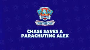 Air Rescue: Chase Saves a Parachuting Alex