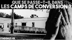 À l'intérieur des CAMPS de CONVERSION pour homosexuels - Findings N°46