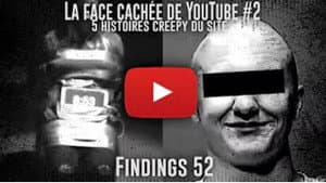 5 vidéos et chaines CREEPY sur YouTube - La FACE CACHÉE de YouTube #2 - Findings N°52