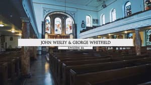 John Wesley & George Whitfield