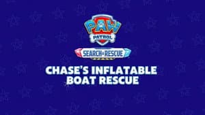 Search & Rescue: Chase's Inflatable Boat Rescue