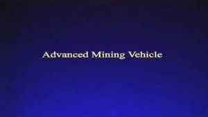 Advanced Mining Vehicle