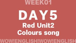 S01E19_D5.2-HELLO-Wow!Red - Unit 2 'colours' song_2_1