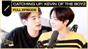 Ep. #77 | Catching Up: Kevin of THE BOYZ