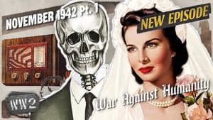 Fighting Nazis with Radios and Funerals - November 1942, Pt. 1
