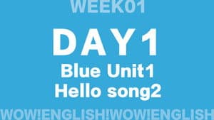 S01E06_D1.6-HELLO-Wow!Blue - Unit 1 song2