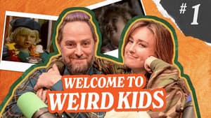 Welcome to Weird Kids