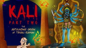 The Astounding Origin of Tenali Raman (Kali - Part 2)