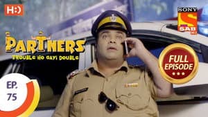 Partners - Trouble Ho Gayi Double - Episode 75 - 12th March 2018