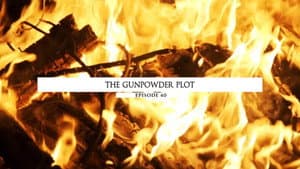 Guy Fawkes & The Gunpowder Plot