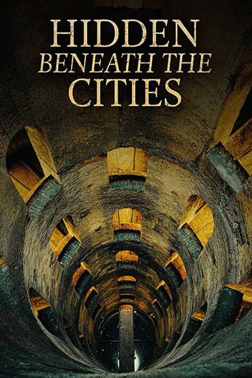 Hidden Beneath the Cities