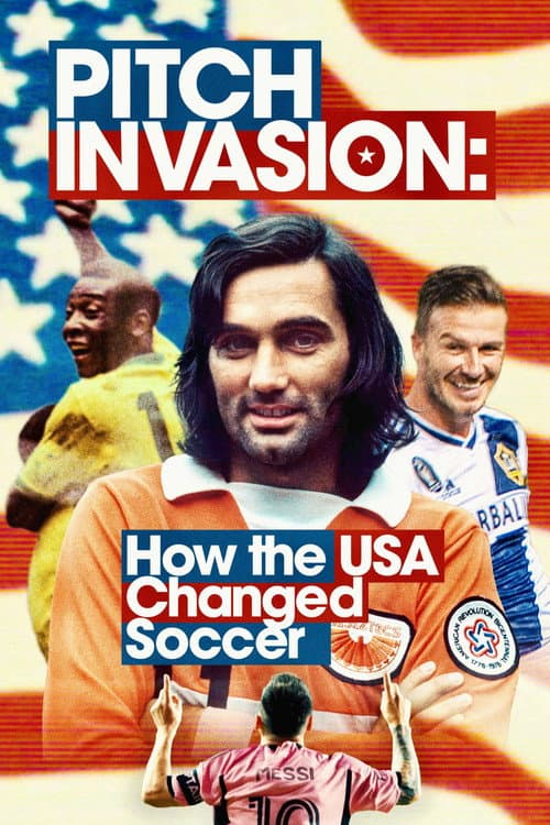 Pitch Invasion: How the USA Changed Football