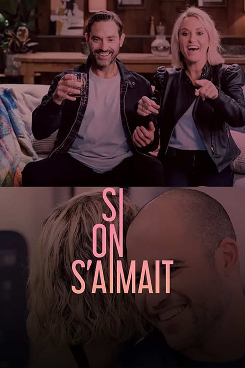 Si on s'aimait