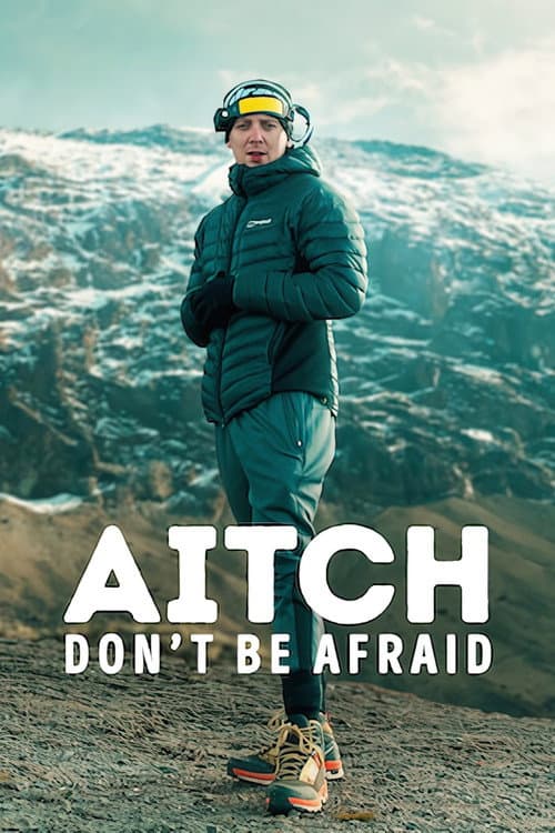 Aitch: Don't Be Afraid