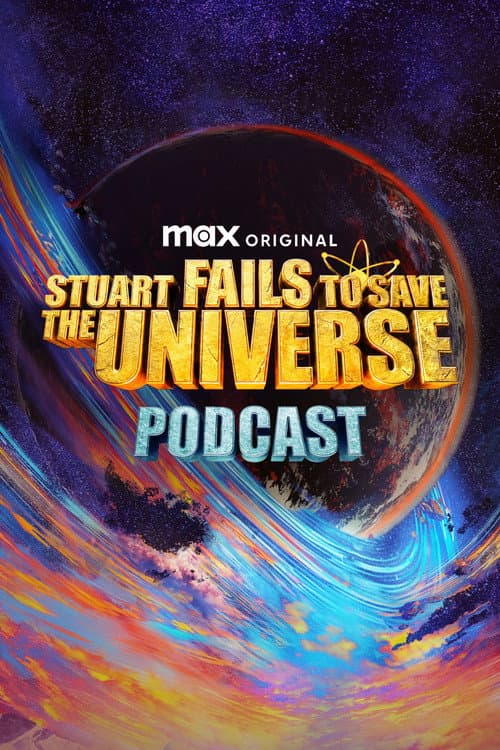 Stuart Fails to Save the Universe Podcast
