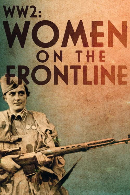 WW2: Women on the Frontline