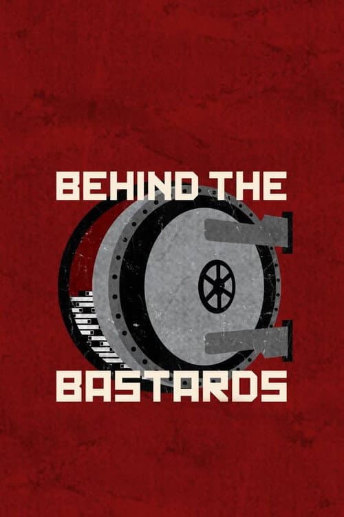 Behind the Bastards