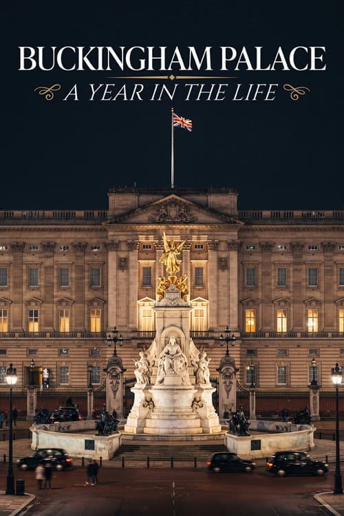 Buckingham Palace A Year in the Life