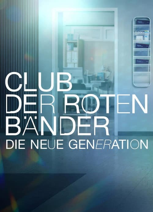 Club der roten Bänder - Die neue Generation