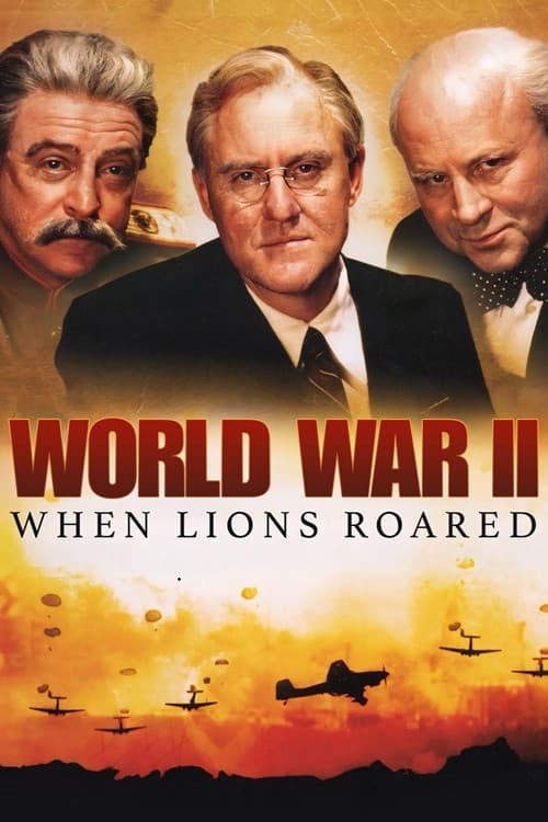 World War II: When Lions Roared