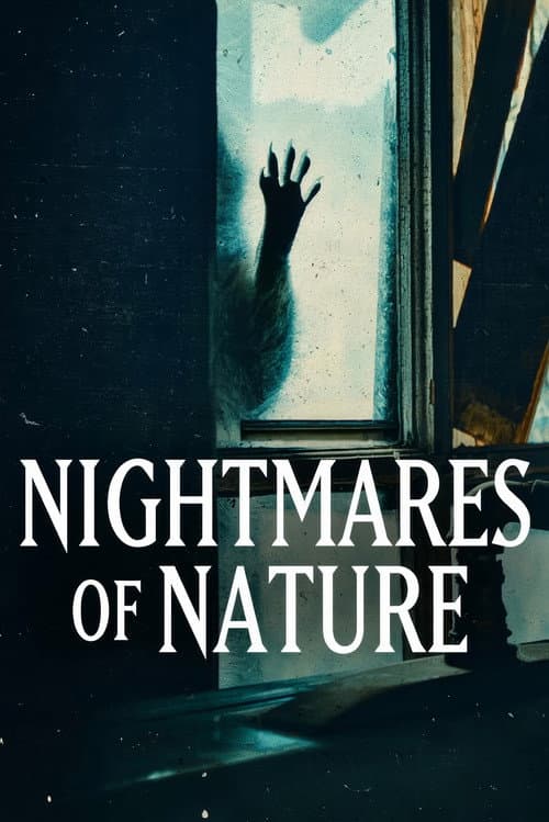 Nightmares of Nature