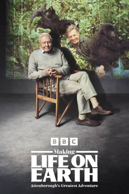 Making Life on Earth: Attenborough’s Greatest Adventure