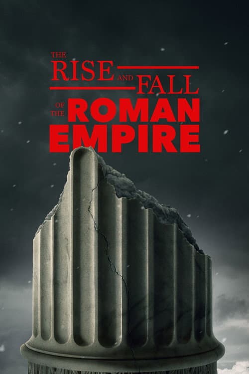 The Rise and Fall of the Roman Empire