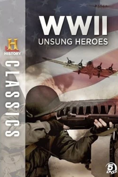 History Classics Unsung Heroes of WWII